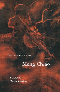 The Late Poems of Meng Chiao - Chiao, Meng