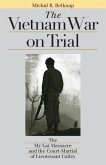Vietnam War on Trial Vietnam War on Trial