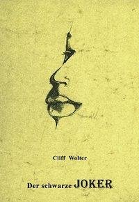 Der schwarze Joker - Wolter, Cliff