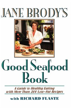 Jane Brody's Good Seafood Book - Brody, Jane E.; Flaste, Rick