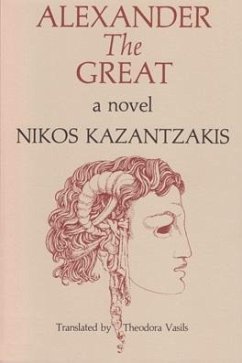 Alexander the Great - Kazantzakis, Nikos