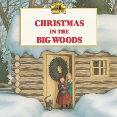 Christmas in the Big Woods - Wilder, Laura Ingalls