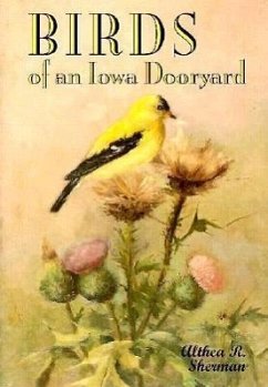 Birds of an Iowa Dooryard - Sherman, Althea R.