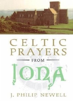 Celtic Prayers from Iona - Newell, J Philip