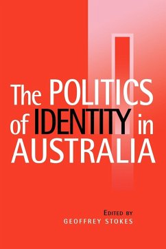 The Politics of Identity in Australia - Stokes, Geoffrey (ed.)
