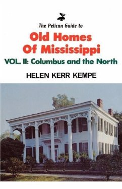 Pelican Guide to Old Homes MS Vol 2: Columbus and the North - Kempe, Helen Kerr