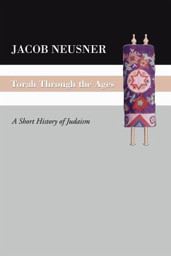 Torah Through the Ages - Neusner, Jacob