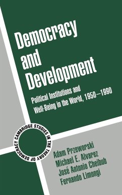 Democracy and Development - Przeworski, Adam; Alvarez, Michael E.; Cheibub, Jose Antonio
