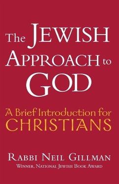 The Jewish Approach to God - Gillman, Rabbi Neil