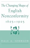 The Changing Shape of English Nonconformity, 1825-1925