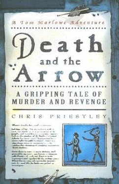 Death and the Arrow: A Gripping Tale of Murder and Revenge - Priestley, Chris