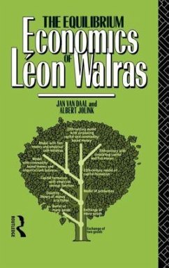 The Equilibrium Economics of Leon Walras - Jolink, Albert; Daal, Jan van