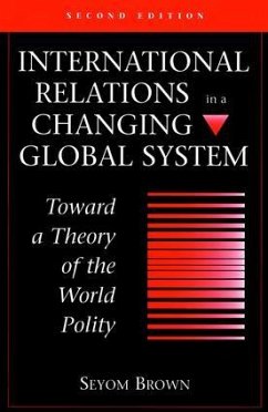 International Relations In A Changing Global System - Brown, Seyom