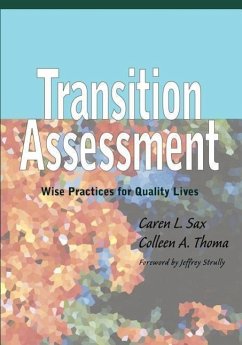 Transition Assessment: Wise Practices for Quality Lives - Sax, Caren L.; Thoma, Colleen A.