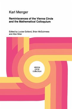 Reminiscences of the Vienna Circle and the Mathematical Colloquium - Menger, Karl