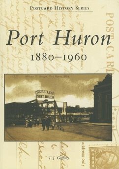 Port Huron: 1880-1960 - Gaffney, T. J.