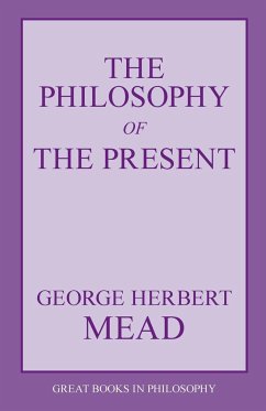 The Philosophy of the Present - Mead, George Herbert