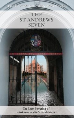 St Andrews Seven - Scotish Missions Promotion; Piggin, Stuart; Roxborogh, John