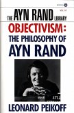 Objectivism: The Philosophy of Ayn Rand