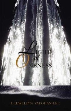 Light of Oneness - Vaughan-Lee, Llewellyn (Llewellyn Vaughan-Lee )