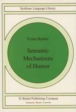 Semantic Mechanisms of Humor - Raskin, V.