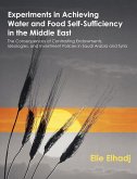Experiments in Achieving Water and Food Self-Sufficiency in the Middle East