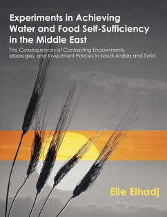 Experiments in Achieving Water and Food Self-Sufficiency in the Middle East - Elhadj, Elie
