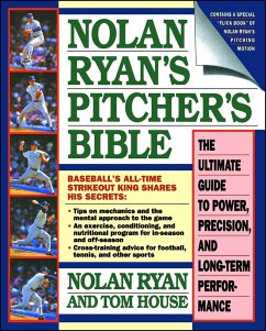 Nolan Ryan's Pitcher's Bible - Ryan, Nolan; House, Tom
