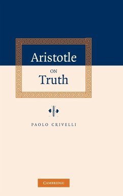 Aristotle on Truth - Crivelli, Paolo