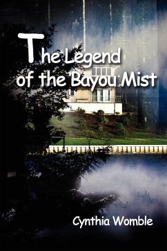 The Legend of the Bayou Mist - Womble, Cynthia