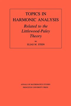 Topics in Harmonic Analysis Related to the Littlewood-Paley Theory. (AM-63), Volume 63 - Stein, Elias M.