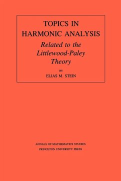 Topics in Harmonic Analysis Related to the Littlewood-Paley Theory - Stein, Elias M.