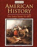 American History the Early Years, Student Edition