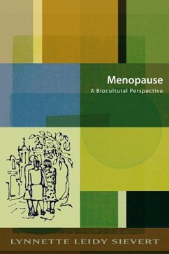Menopause: A Biocultural Perspective - Sievert, Lynnette Leidy