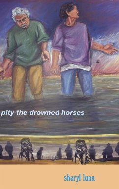 Pity the Drowned Horses - Luna, Sheryl
