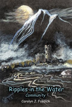 Ripples in the Water - Fosdick, Carolyn J.