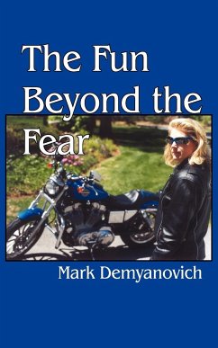 The Fun Beyond the Fear - Demyanovich, Mark