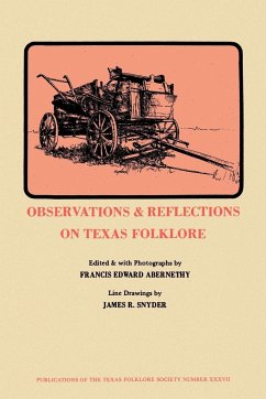 Observations & Reflections on Texas Folklore - Abernethy, Francis Edward