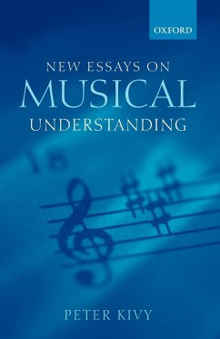 New Essays on Musical Understanding - Kivy, Peter