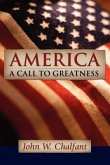 America-A Call To Greatness