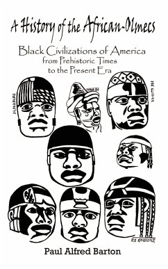 A History of the African-Olmecs - Barton, Paul Alfred