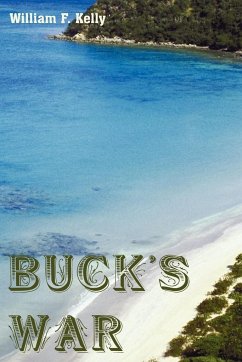 Buck's War - Kelly, William F.