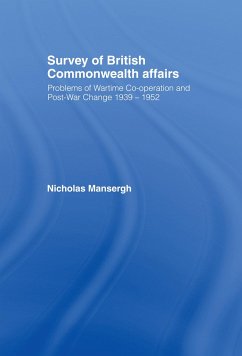 Survey of British Commonwealth Affairs - Mansergh, Nicholas