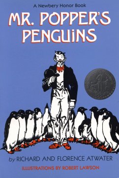 Mr. Popper's Penguins (Newbery Honor Book) - Atwater, Richard; Atwater, Florence