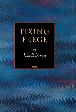 Fixing Frege - Burgess, John P.
