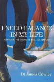 I Need Balance in My Life