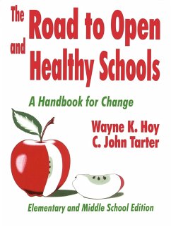 The Road to Open and Healthy Schools - Hoy, Wayne K.; Tarter, C. John