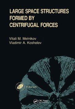 Large Space Structures Formed by Centrifugal Forces - Koshelev, V A; Melnikov, V M