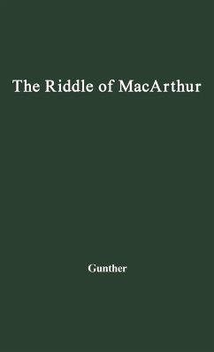 The Riddle of MacArthur - Gunther, John; Unknown