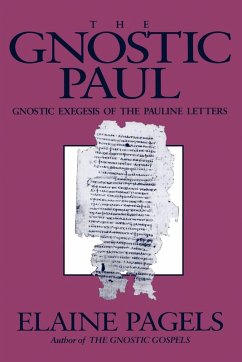 Gnostic Paul - Pagels, Elaine Gnostic Paul - Pagels, Elaine